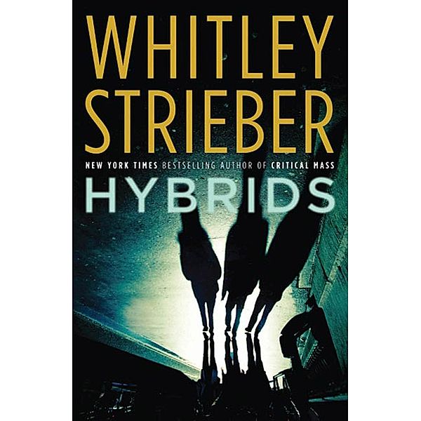 Hybrids, Whitley Strieber
