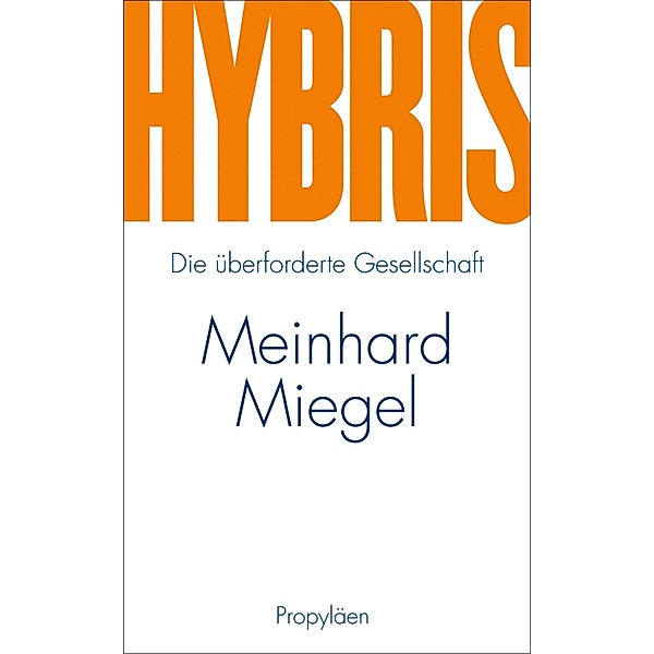 Hybris / Ullstein eBooks, Meinhard Miegel