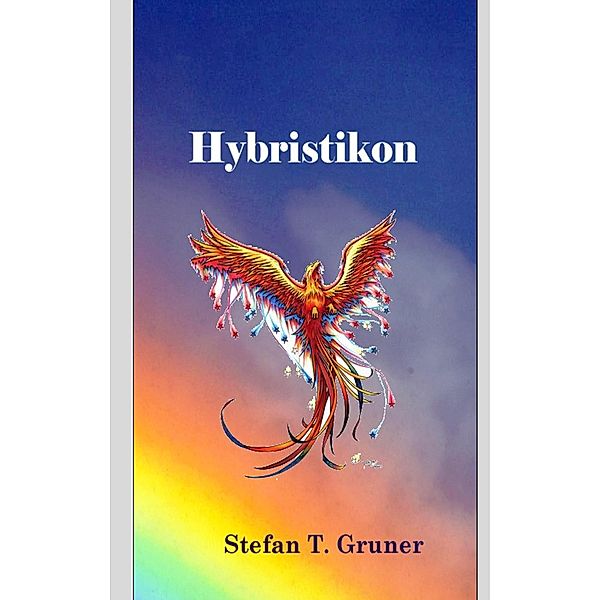 Hybristikon, Stefan T. Gruner
