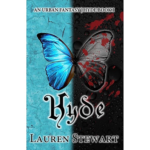 Hyde, an Urban Fantasy Romance / Hyde, Lauren Stewart