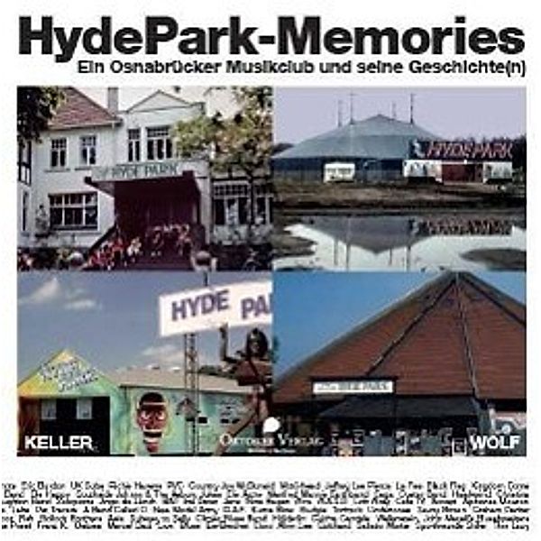 Hyde Park-Memories, Harald Keller, Reiner Wolf