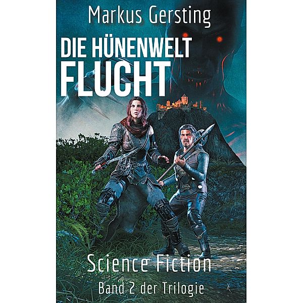 Hydorgol - Flucht / Hydorgol - Die Hünenwelt, Markus Gersting