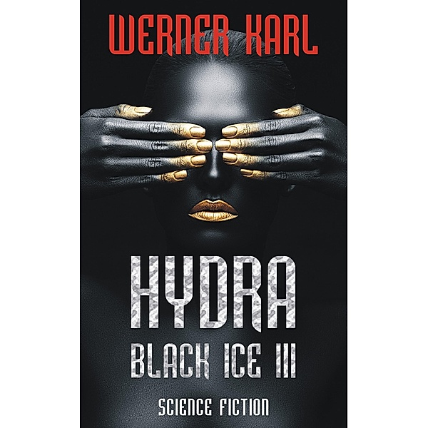 Hydra / Black Ice III Bd.3, Werner Karl