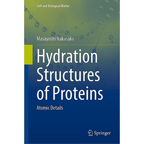 Hydration Structures of Proteins / Soft and Biological Matter, Masayoshi Nakasako