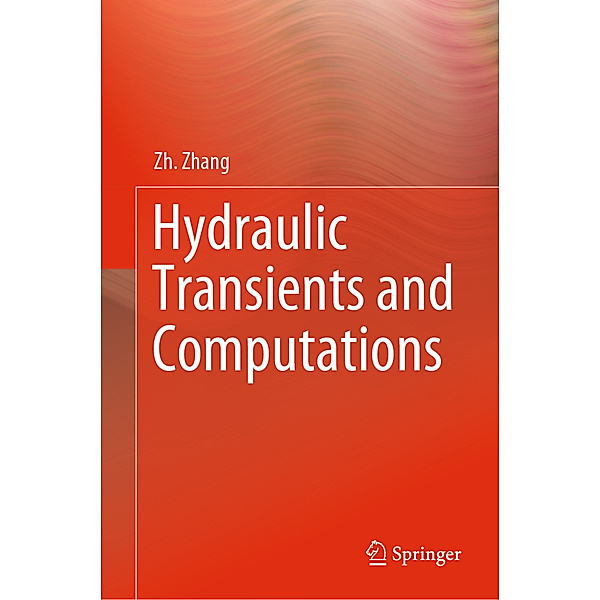 Hydraulic Transients and Computations, Zh. Zhang