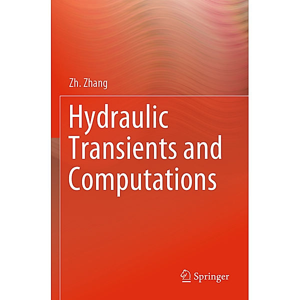 Hydraulic Transients and Computations, Zh. Zhang
