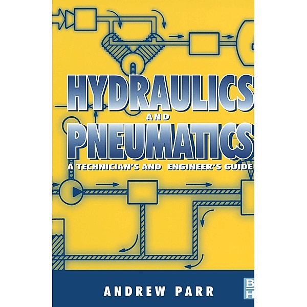 Hydraulics and Pneumatics, Andrew Parr