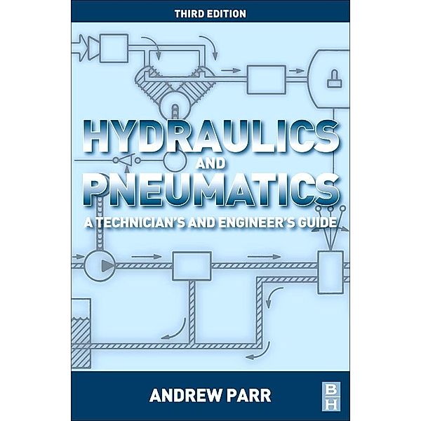Hydraulics and Pneumatics, Andrew Parr