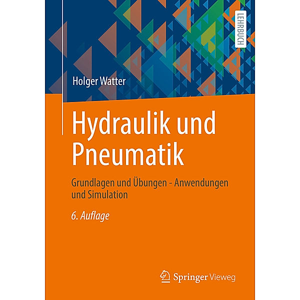 Hydraulik und Pneumatik, Holger Watter