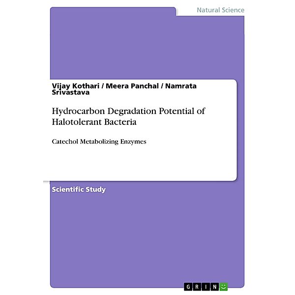 Hydrocarbon Degradation Potential of Halotolerant Bacteria, Vijay Kothari, Meera Panchal, Namrata Srivastava