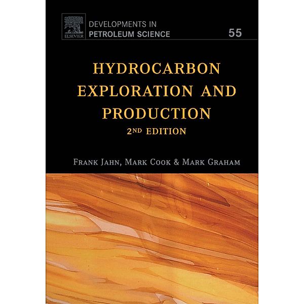 Hydrocarbon Exploration and Production, Frank Jahn, Mark Cook, Mark Graham