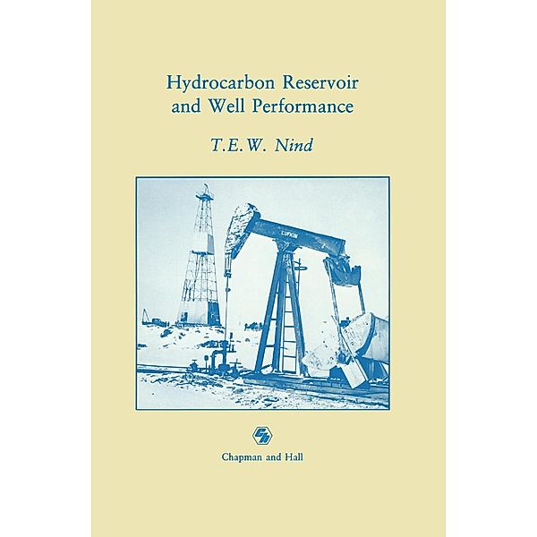 Hydrocarbon Reservoir and Well Performance, J. H. Nind