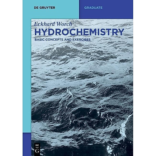 Hydrochemistry / De Gruyter Textbook, Eckhard Worch
