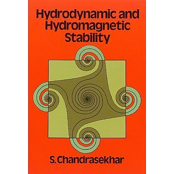 Hydrodynamic and Hydromagnetic Stability / Dover Books on Physics, S. Chandrasekhar