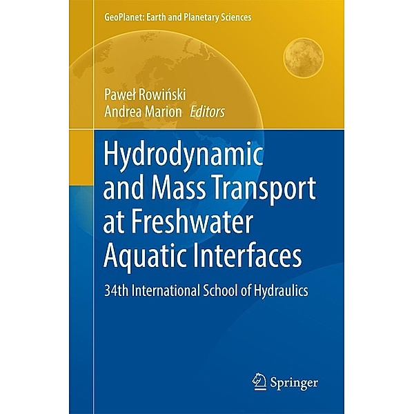 Hydrodynamic and Mass Transport at Freshwater Aquatic Interfaces / GeoPlanet: Earth and Planetary Sciences