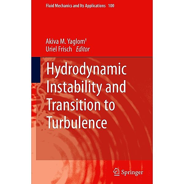 Hydrodynamic Instability and Transition to Turbulence, Akiva M. Yaglom