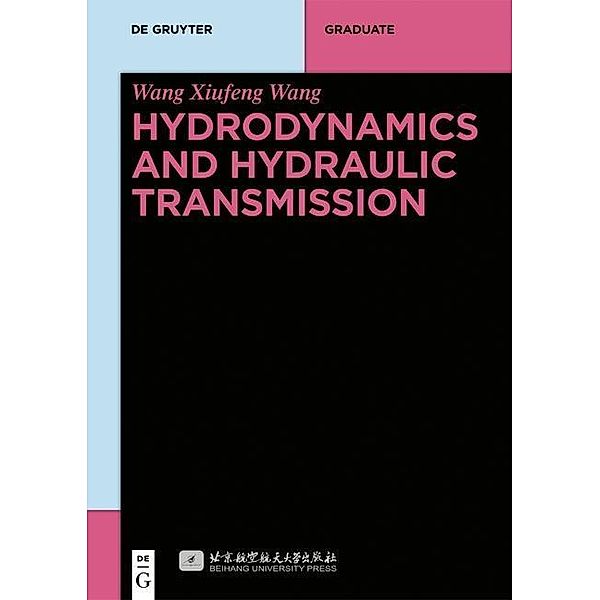 Hydrodynamics and Hydraulic Transmission, Wang Xiufeng Wang