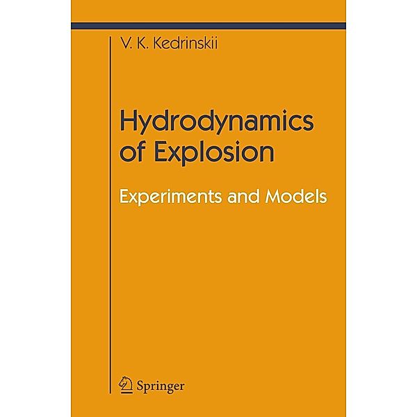 Hydrodynamics of Explosion, Valery K. Kedrinskiy