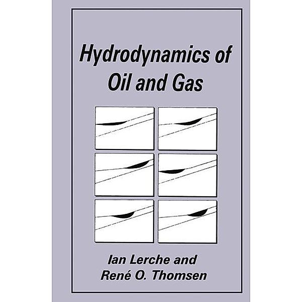 Hydrodynamics of Oil and Gas, R. O. Thomsen, Ian Lerche
