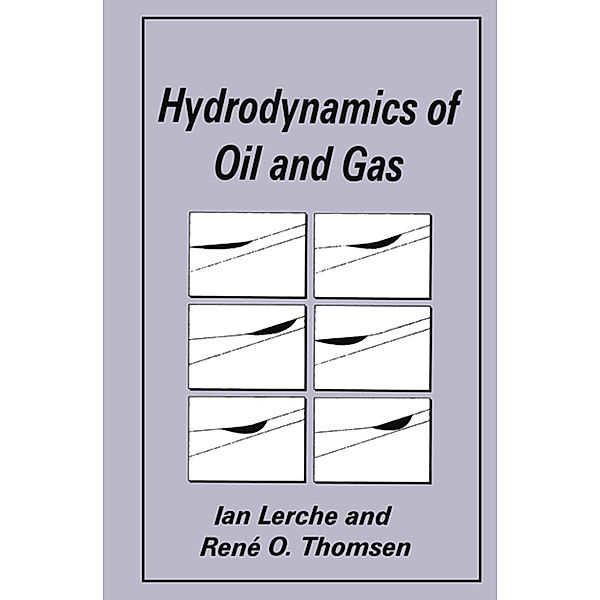 Hydrodynamics of Oil and Gas, Ian Lerche, R. O. Thomsen