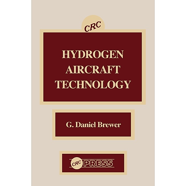 Hydrogen Aircraft Technology, G. Daniel Brewer