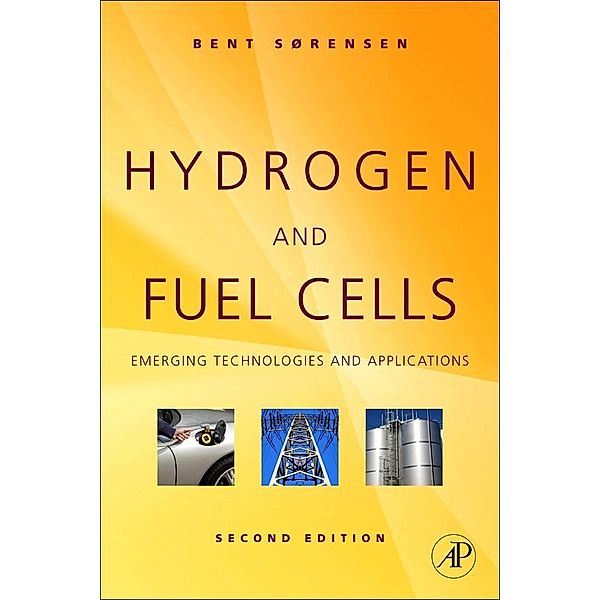 Hydrogen and Fuel Cells, Bent Sørensen