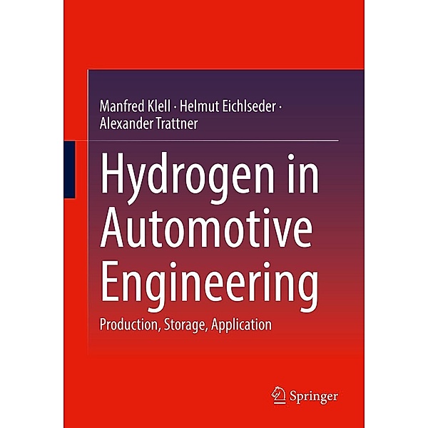Hydrogen in Automotive Engineering, Manfred Klell, Helmut Eichlseder, Alexander Trattner
