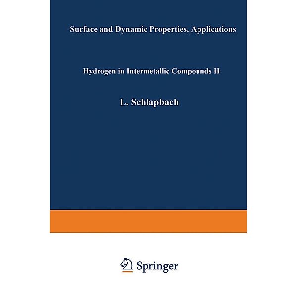 Hydrogen in Intermetallic Compounds II / Topics in Applied Physics Bd.67