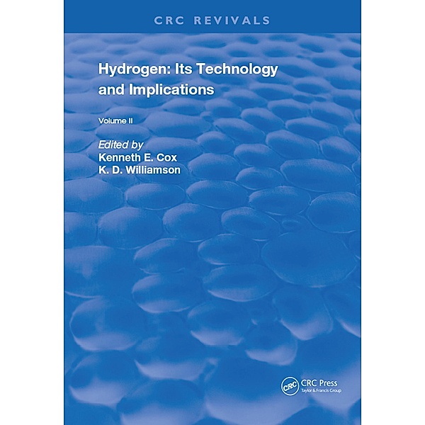 Hydrogen: Its Technology and Implication, Kenneth E. Cox, K. D. Williamson