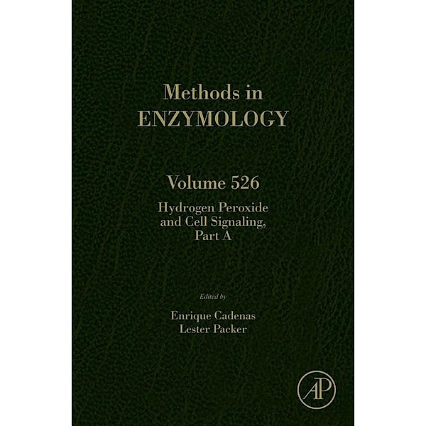 Hydrogen Peroxide and Cell Signaling, Part A / Methods in Enzymology Bd.526