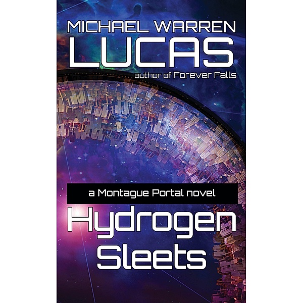 Hydrogen Sleets (Montague Portal) / Montague Portal, Michael Warren Lucas
