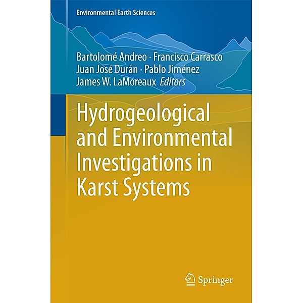 Hydrogeological and Environmental Investigations in Karst Systems / Environmental Earth Sciences Bd.1