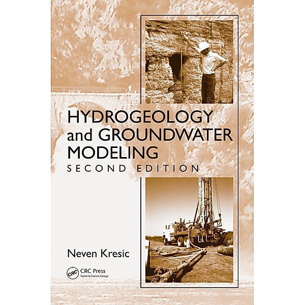 Hydrogeology and Groundwater Modeling, Neven Kresic