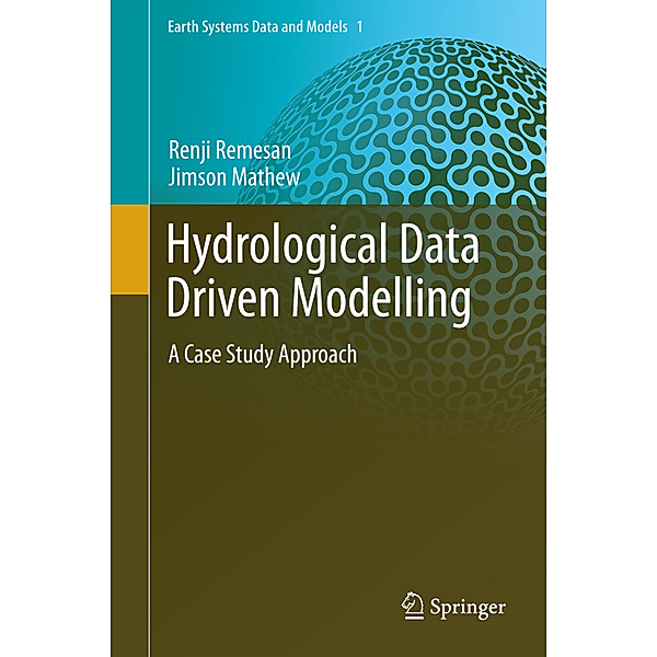 Hydrological Data Driven Modelling, Renji Remesan, Jimson Mathew