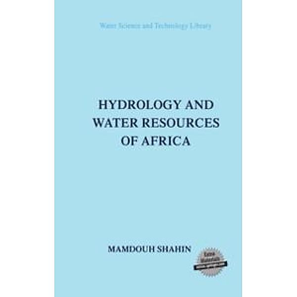 Hydrology and Water Resources of Africa / Water Science and Technology Library Bd.41, M. Shahin