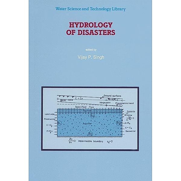 Hydrology of Disasters / Water Science and Technology Library Bd.24