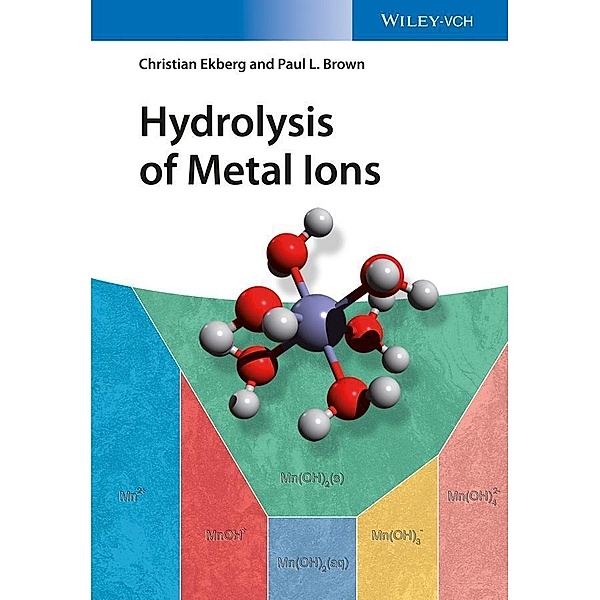 Hydrolysis of Metal Ions, Paul L. Brown, Christian Ekberg