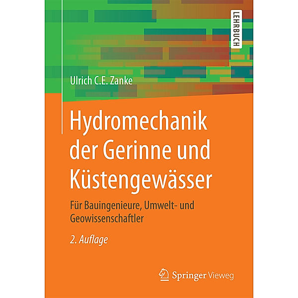 Hydromechanik der Gerinne und Küstengewässer, Ulrich C. E. Zanke