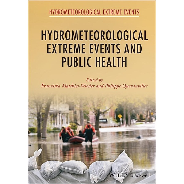 Hydrometeorological Extreme Events and Public Health / Hydrometeorological Extreme Events