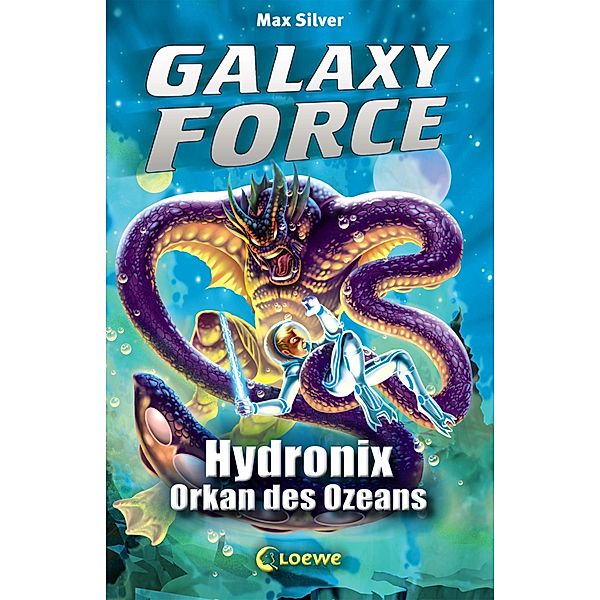 Hydronix, Orkan des Ozeans / Galaxy Force Bd.4, Max Silver
