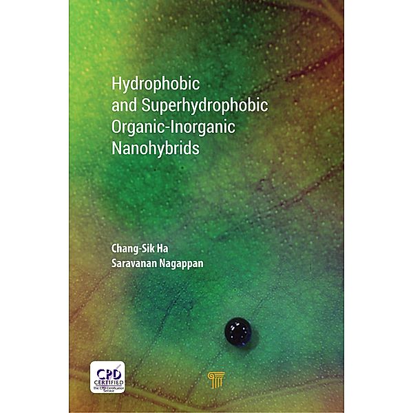 Hydrophobic and Superhydrophobic Organic-Inorganic Nano-Hybrids, Chang-Sik Ha, Saravanan Nagappan