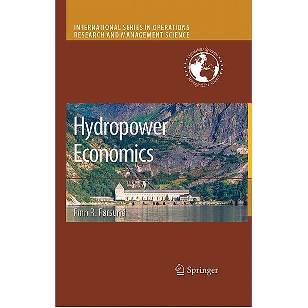 Hydropower Economics / International Series in Operations Research & Management Science Bd.112, Finn R. Forsund