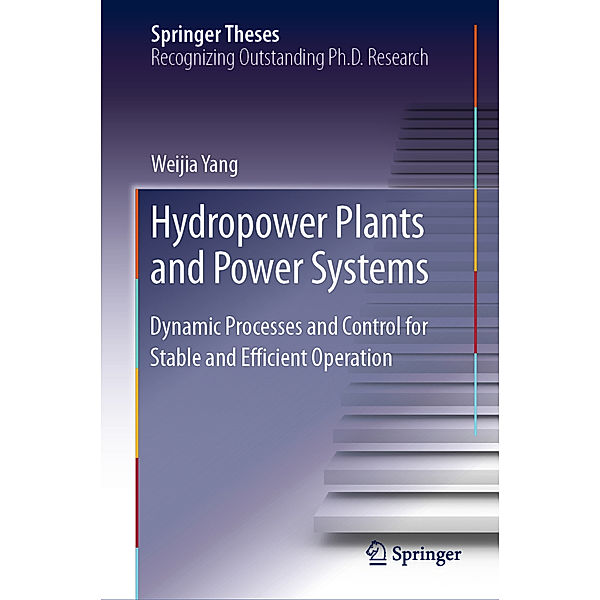 Hydropower Plants and Power Systems, Weijia Yang