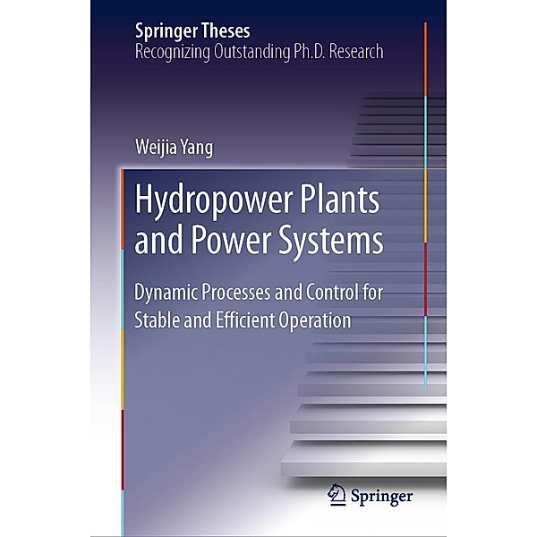 Hydropower Plants and Power Systems / Springer Theses, Weijia Yang