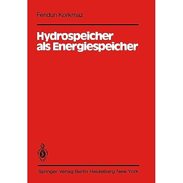 Hydrospeicher als Energiespeicher, F. Korkmaz