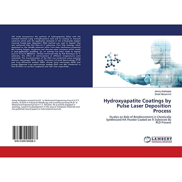 Hydroxyapatite Coatings by Pulse Laser Deposition Process, Jimmy Karloopia, Shaik Mozammil