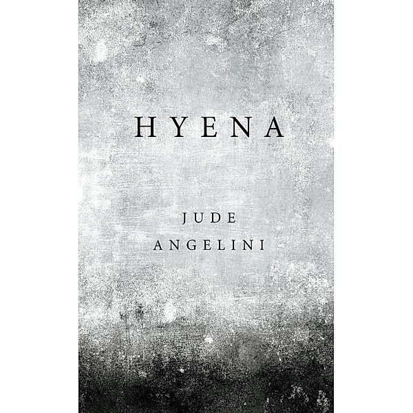 Hyena, Jude Angelini