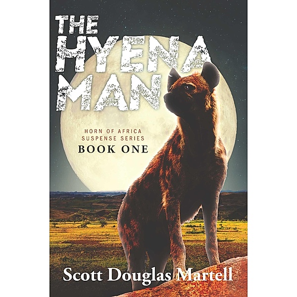 Hyena Man, Scott Douglas Martell