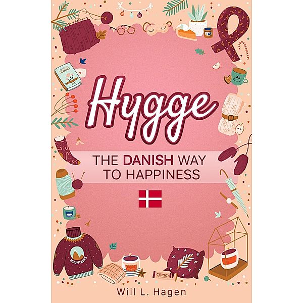 Hygge, Will L. Hagen