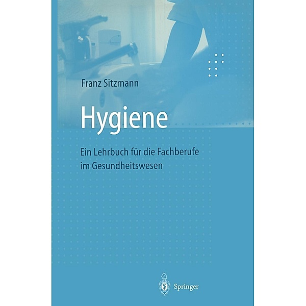 Hygiene, Franz Sitzmann